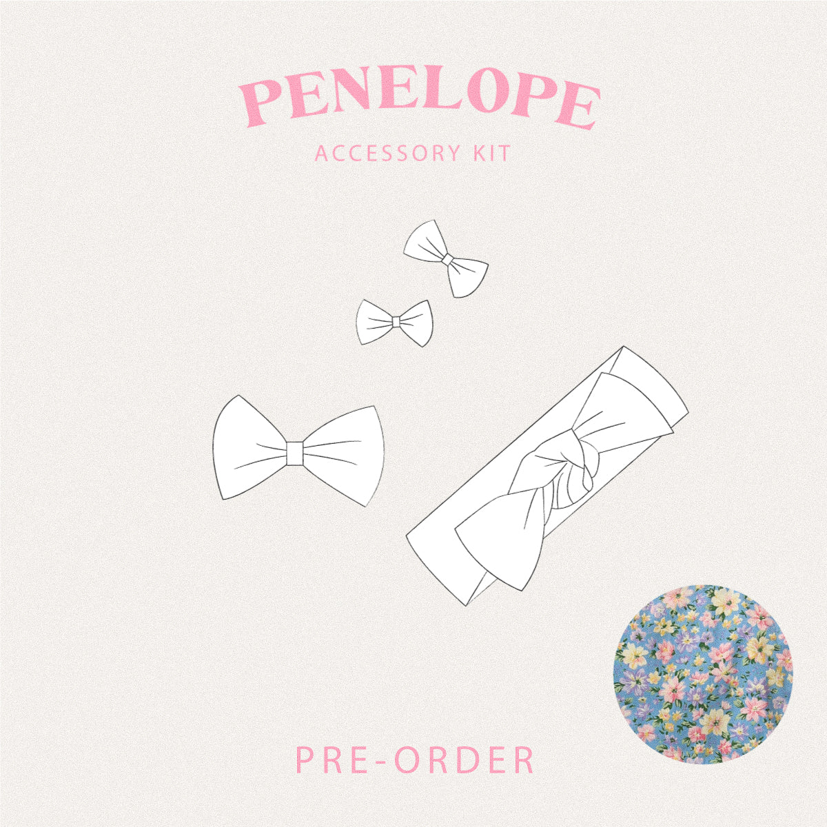 PRE-ORDER Penelope Accessories